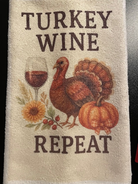 Turkey Wine Repeat Thanksgiving Tea Towel